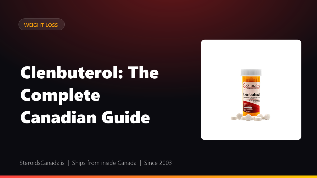 Clenbuterol: The Complete Canadian Guide
