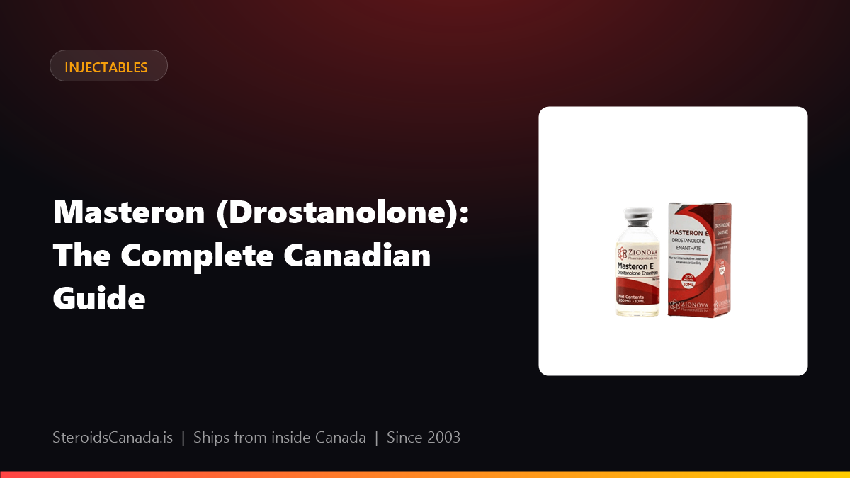 Masteron (Drostanolone): The Complete Canadian Guide