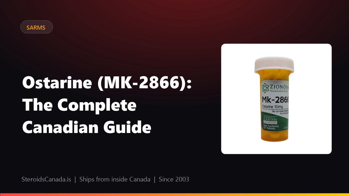 Ostarine (MK-2866): The Complete Canadian Guide