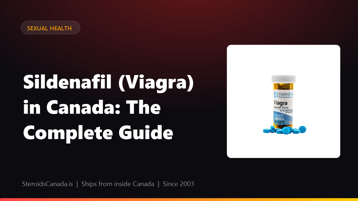 Sildenafil (Viagra) in Canada: The Complete Guide