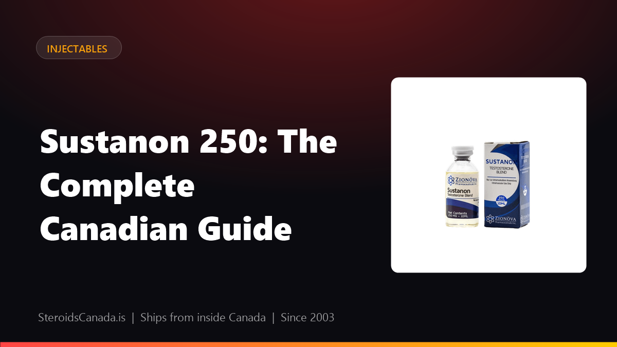 Sustanon 250: The Complete Canadian Guide