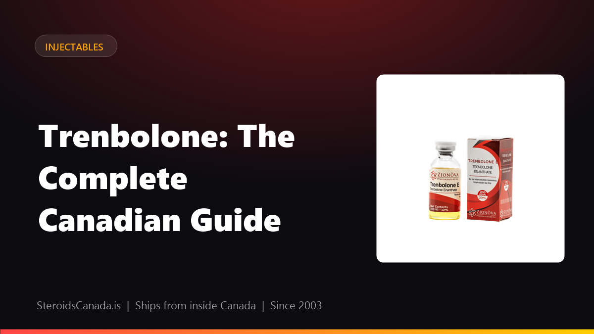 Trenbolone: The Complete Canadian Guide